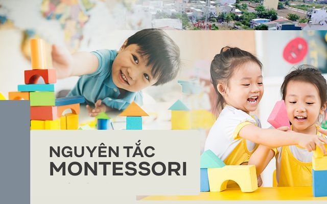 Nguyên tắc giáo dục theo phương pháp dạy Montessori là gì?